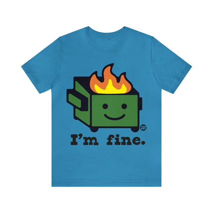 Dumpster Fire I'm Fine Unisex Short Sleeve Tee