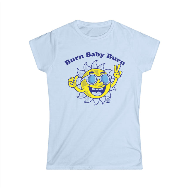 Burn Baby Burn Sun Women's Softstyle Tee