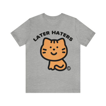 Later Haters Unisex Short Sleeve Tee