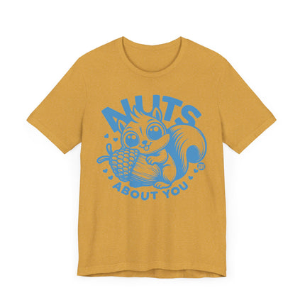 Cute "NUTS ABOUT YOU" SQUIRREL Tee Shirt