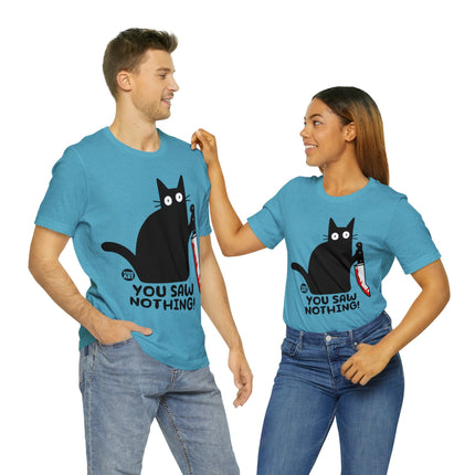 You Saw Nothing Cat Unisex Short Sleeve Tee