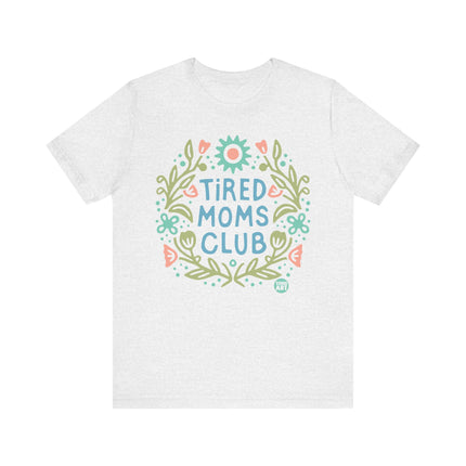 Tired Moms Club Tee