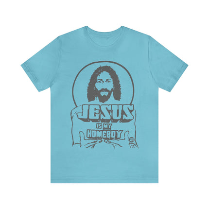 Jesus Is My Homeboy Unisex Short Sleeve Tee