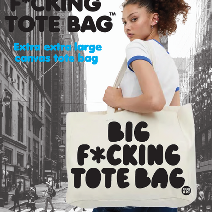 Big Fucking Tote Bag - Black