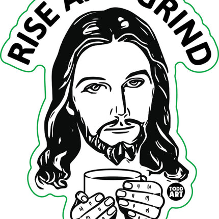 Rise and Grind Jesus Vinyl Sticker