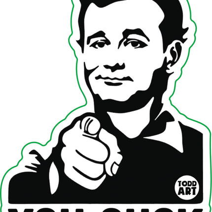 You Suck Bill Murray Vinyl Sticker