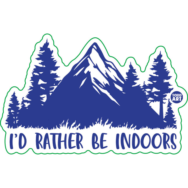 I'd Rather Be Indoors Vinyl Sticker