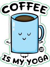 Coffee Is My Yoga Vinyl Sticker