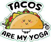 Tacos Are My Yoga Vinyl Sticker