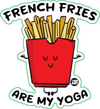 French Fries Are My Yoga Vinyl Sticker