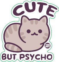 Cute But Psycho Cat Vinyl Sticker