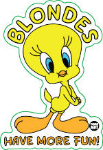 Blondes More Fun Tweety Vinyl Sticker