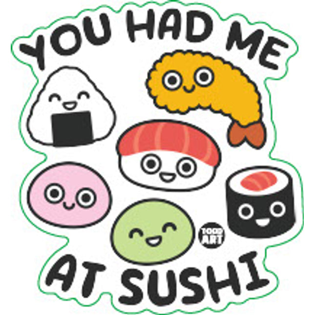 You Had Me At Sushi Vinyl Sticker