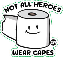 Not All Heroes Wear Capes TP Vinyl Sticker