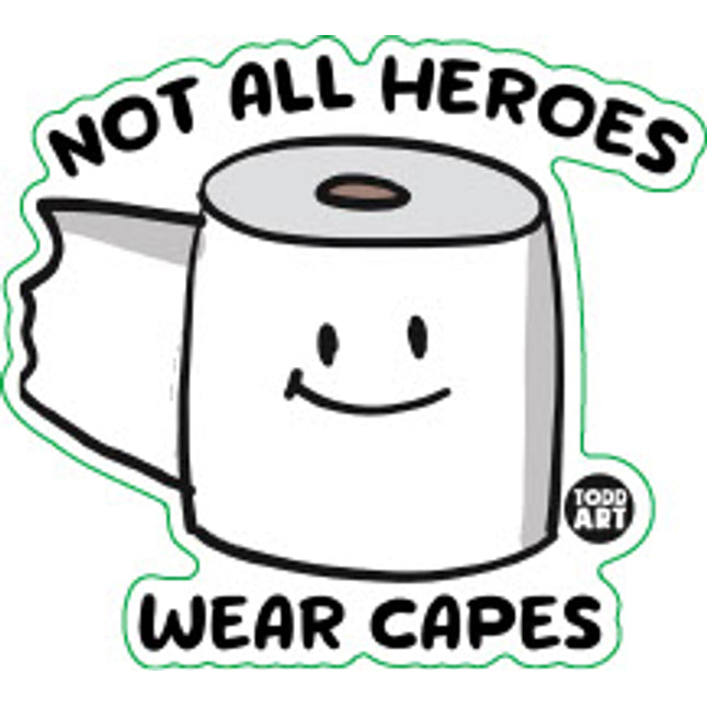 Not All Heroes Wear Capes TP Vinyl Sticker