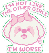 Not Like Other Girls Dog Vinyl Sticker