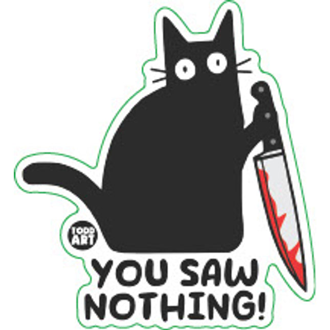 You Saw Nothing Cat Vinyl Sticker