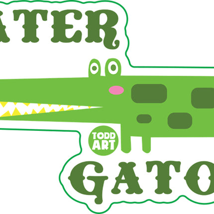 Later Gator Vinyl Sticker