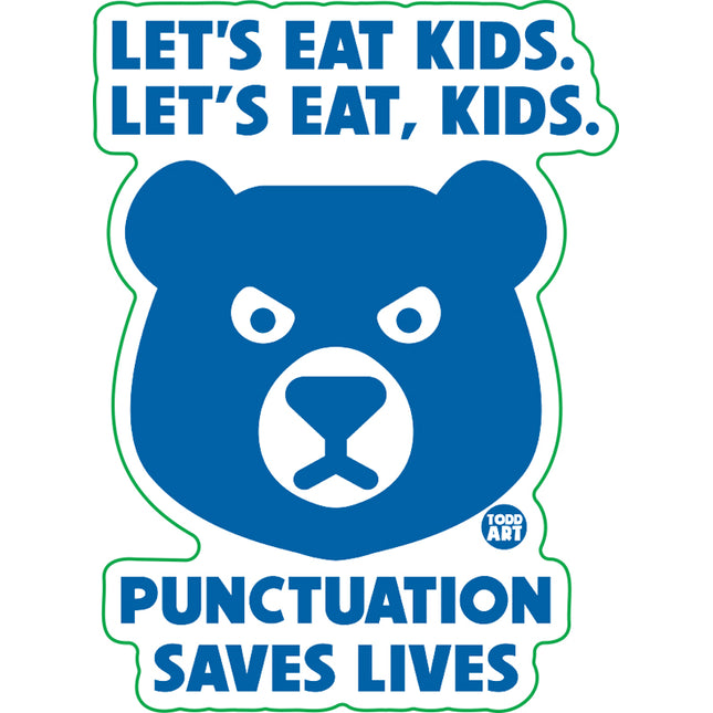 Punctuation Saves Lives Bear Vinyl Sticker