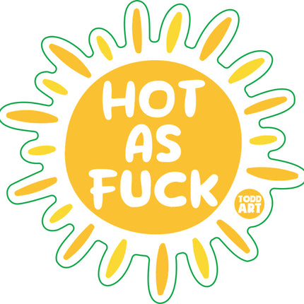 Hot As Fuck Sun Vinyl Sticker