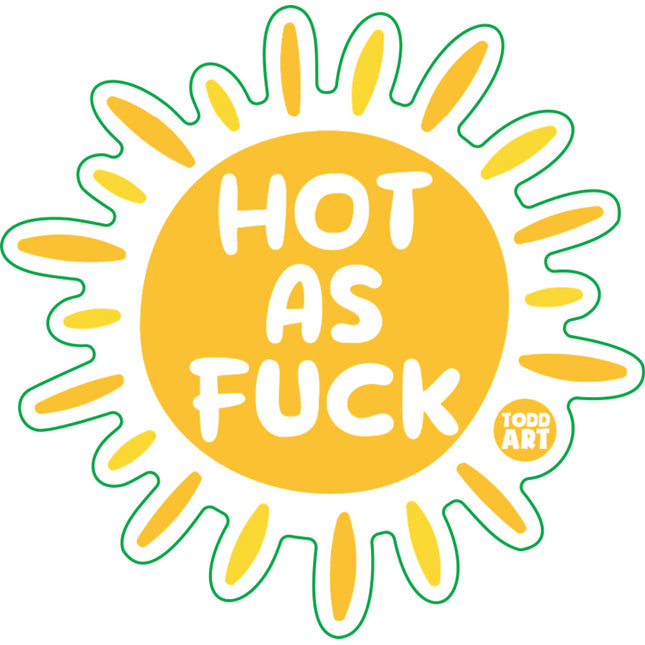 Hot As Fuck Sun Vinyl Sticker