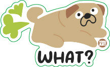 What Fart Dog Vinyl Sticker