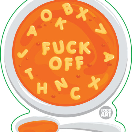 Fuck Off Alphabet Soup Vinyl Sticker