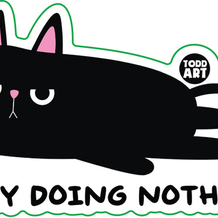 Busy Doing Nothing Cat Vinyl Sticker