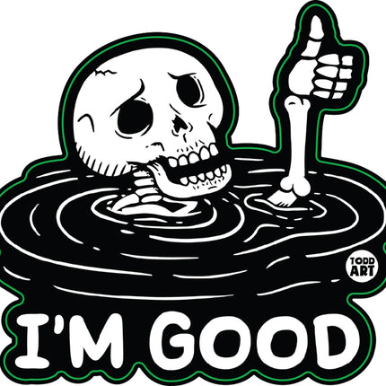 I'm Good Skeleton Vinyl Sticker