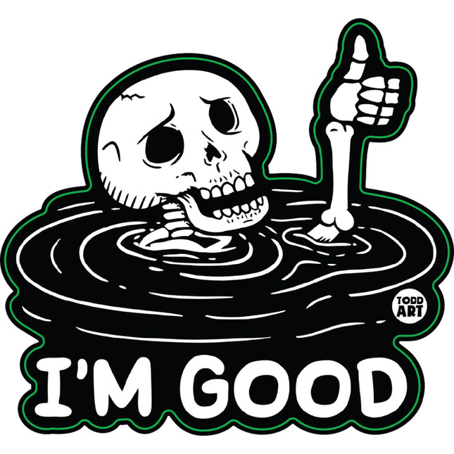 I'm Good Skeleton Vinyl Sticker