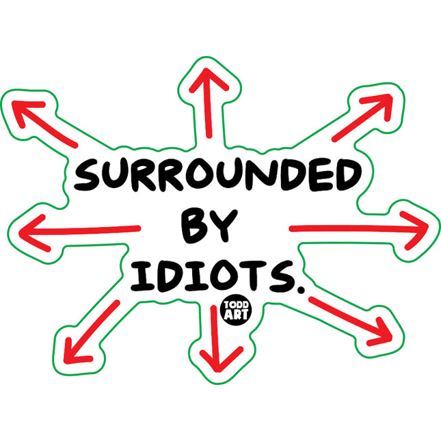 Surrounded By Idiots Vinyl Sticker