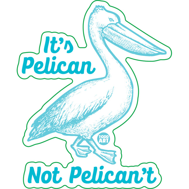 Pelican Not Pelicant Vinyl Sticker
