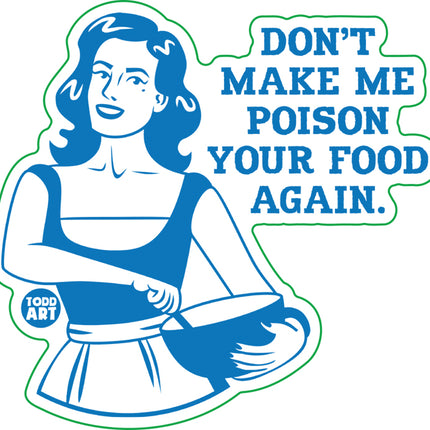 Poison Your Food Again Vinyl Sticker