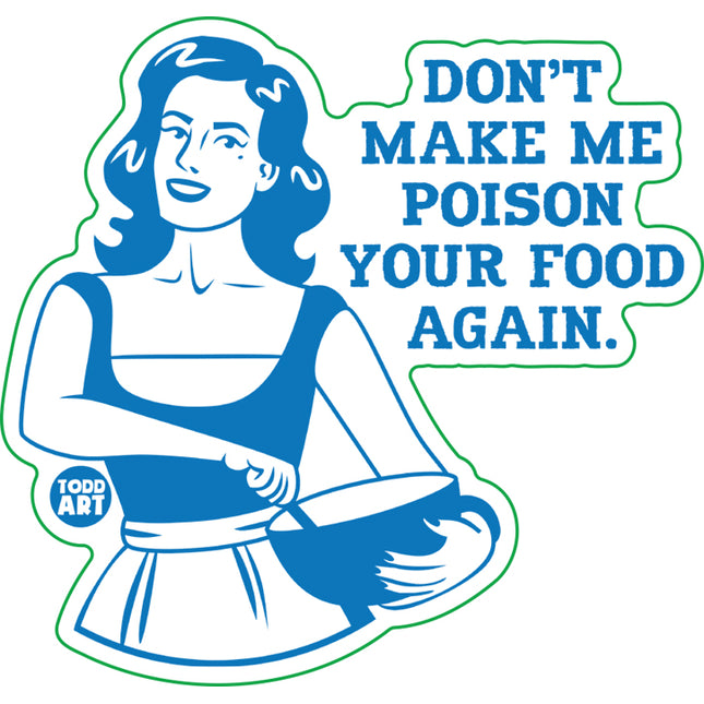 Poison Your Food Again Vinyl Sticker