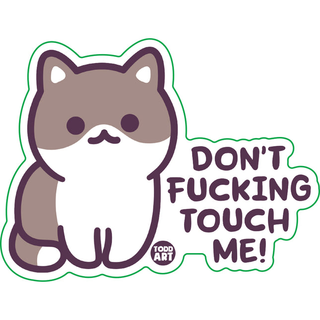Don't Fucking Touch Me Cat Vinyl Sticker