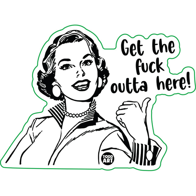 Get The Fuck Outta Here Retro Vinyl Sticker