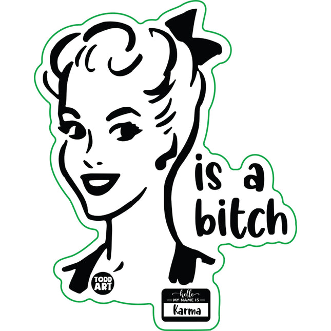 Karma Is A Bitch Vinyl Sticker