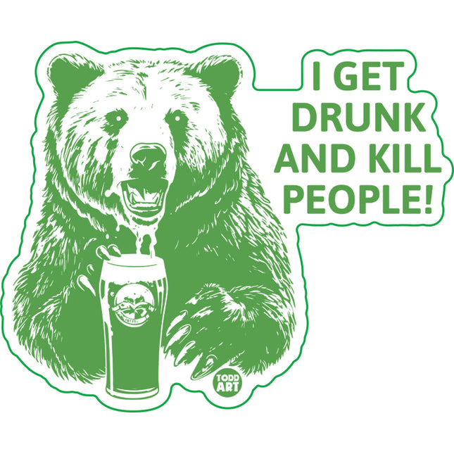 Get Drunk and Eat People Bear Vinyl Sticker