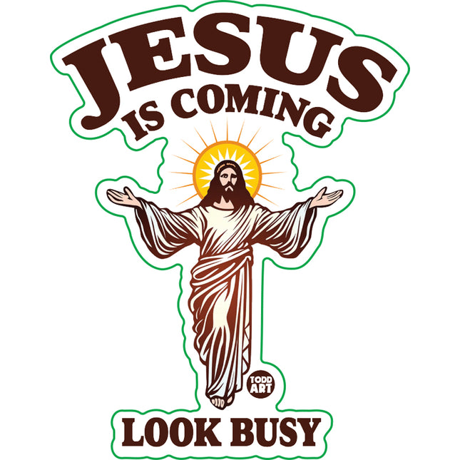 Jesus Coming look Busy Vinyl Sticker