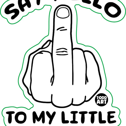 Say Hello To My Little Friend Finger Vinyl Sticker