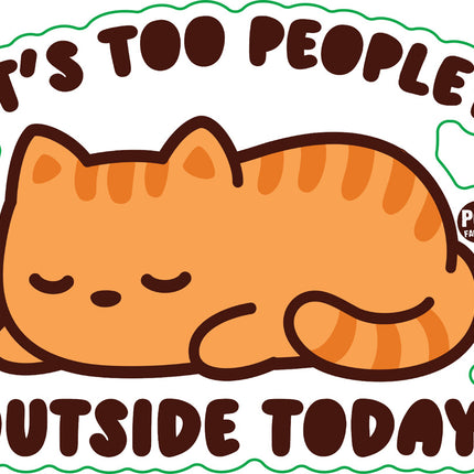 Too Peopley Outside Cat Vinyl Sticker