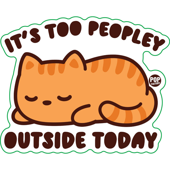 Too Peopley Outside Cat Vinyl Sticker
