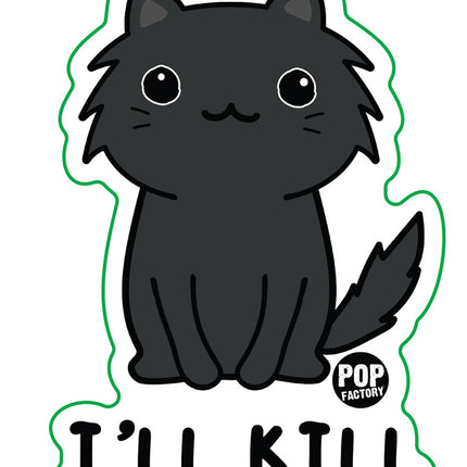 I Like You I'll Kill You Last Cat Vinyl Sticker