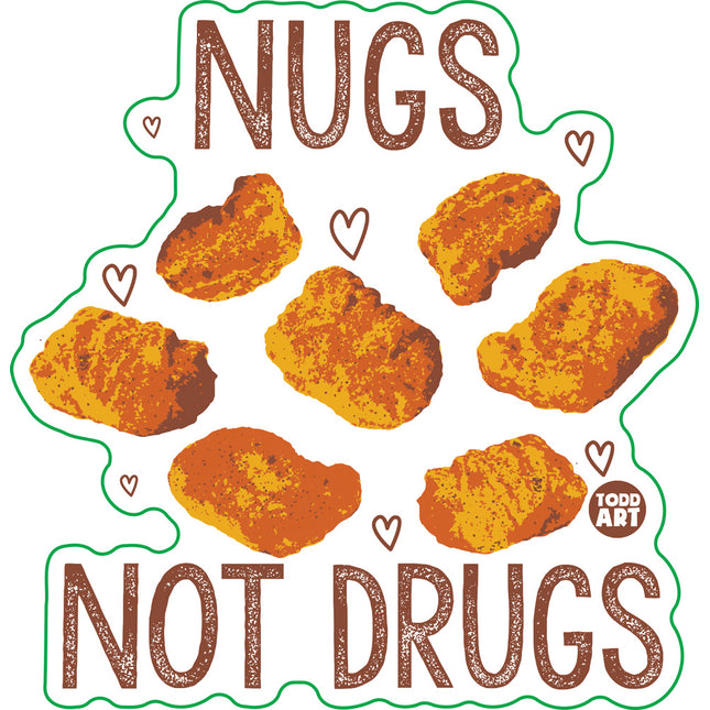 Nugs Not Drugs Vinyl Sticker