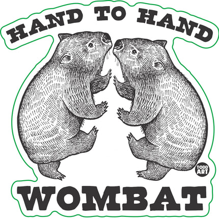 Hand to Hand Wombat Vinyl Sticker