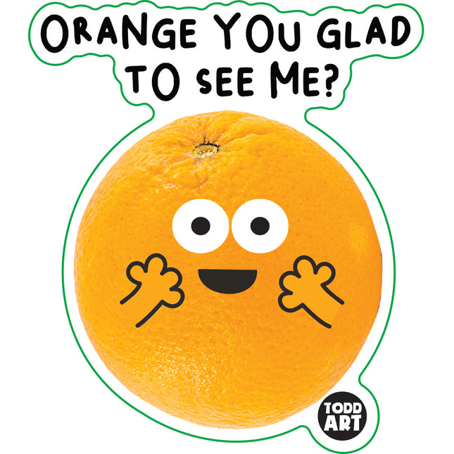 Food With Attitude Orange You Glad To See Me Vinyl Sticker