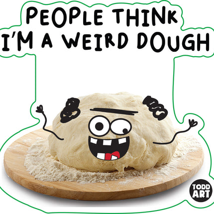 Food With Attitude Weird Dough Vinyl Sticker