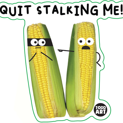 Food With Attitude Quit Stalking Me Vinyl Sticker