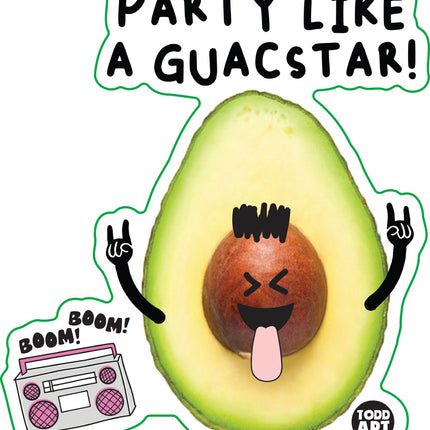 Food With Attitude Party Like A Guac Star Vinyl Sticker