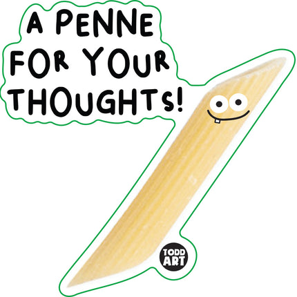 Food With Attitude A penne For Thoughts Vinyl Sticker